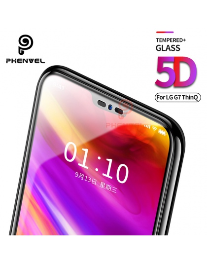 Dla LG G7 ochraniacz ekranu 5D Phenvel 9 H oleofobowa płaszcz szkło hartowane do LG G7 Thinq pełna pokrywa ochronna film