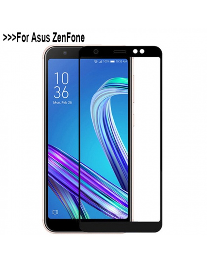 Szkło hartowane dla Asus Zenfone Max Pro M1 ZB602KL ZB555KL 4 ZC520KL ZC554KL ZE554KL 6 2019 ZS630KLZE620KL M2 ZB631KL ZB633KL