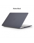 Crystal Matte na laptopa etui na Macbooka Air 13 Pro 15 Retina 11 12 cal z ekranem dotykowym matowe pokrycie A1706 A1707 A1989 a