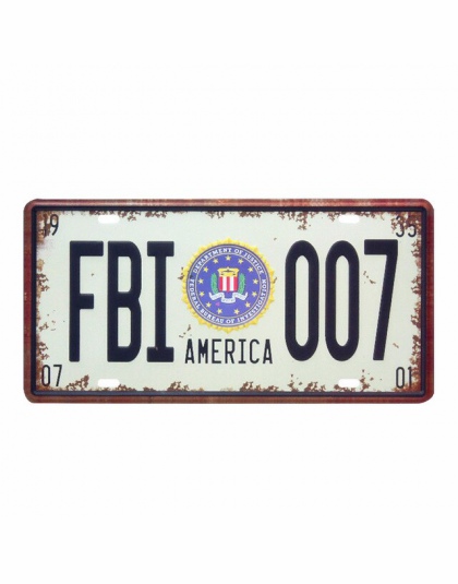 Ameryka FBI 007 samochodu metalowa tablica rejestracyjna Vintage Home Decor plakietka emaliowana Bar Pub garaż dekoracyjne metal